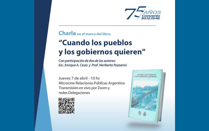 “Cuando los pueblos y los gobiernos quieren”, la obra que relata la historia de Salto Grande