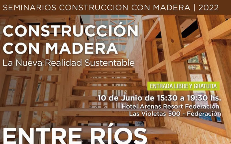 Entre Ríos: CADAMDA invita al seminario Construcción con Madera «La nueva realidad sustentable»