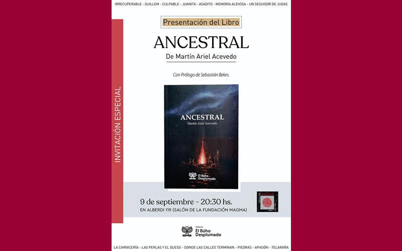 “Ancestral”, el libro de Martín Acevedo que recoge varias historias para ser contadas