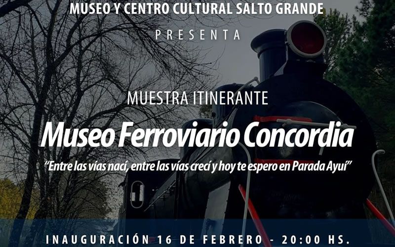El Museo y Centro Cultural Salto Grande inaugura una nueva muestra con el Ferrocarril como protagonista