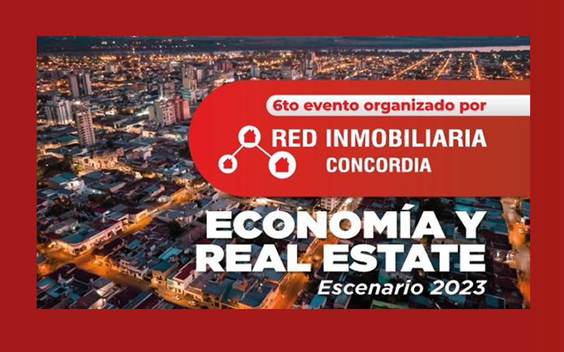 Economía y «Real Estate», los ejes de la Red Inmobiliaria Concordia