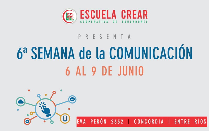 Escuela CREAR presenta la 6ª edición de su  clásica «Semana de la Comunicación»