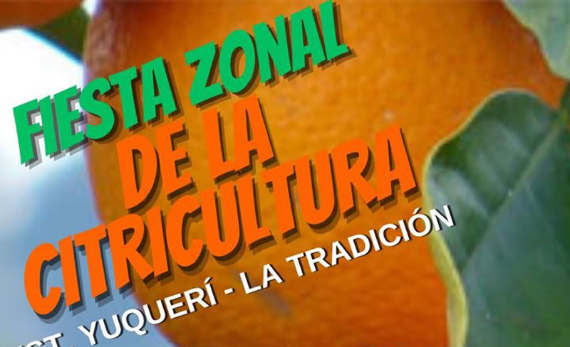 Fiesta Zonal de la Citricultura de Estación Yuqueri y Barrio La Tradición
