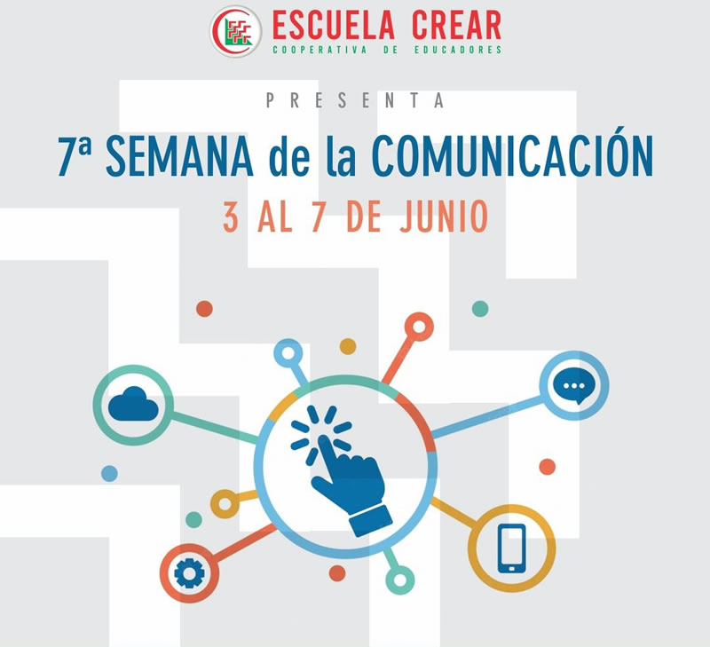 Escuela CREAR presenta la 7ª edición de su clásica “Semana de la Comunicación”