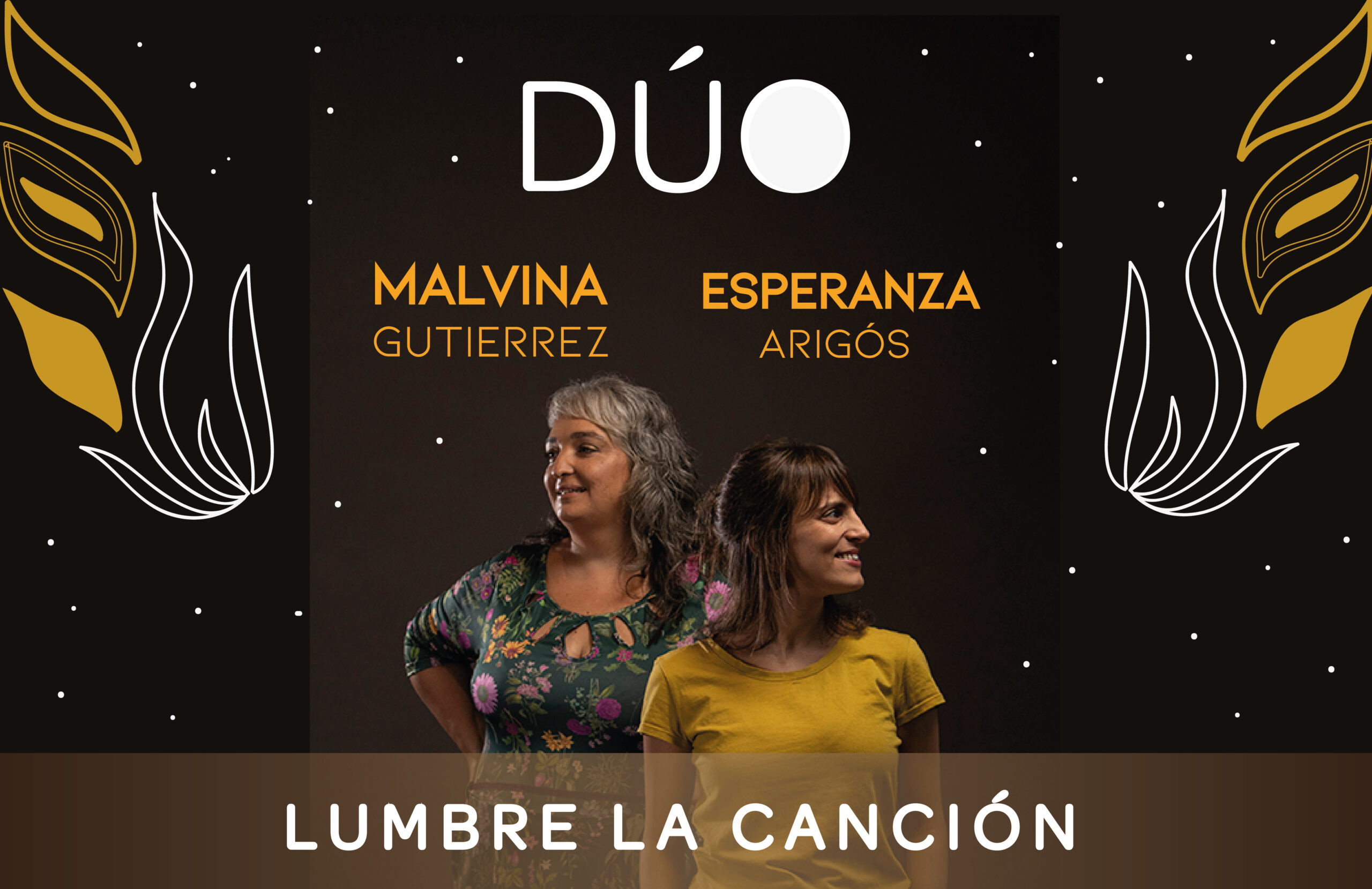 «Lumbre la canción»: Recital del Dúo Malvina Gutierrez y Esperanza Arigós
