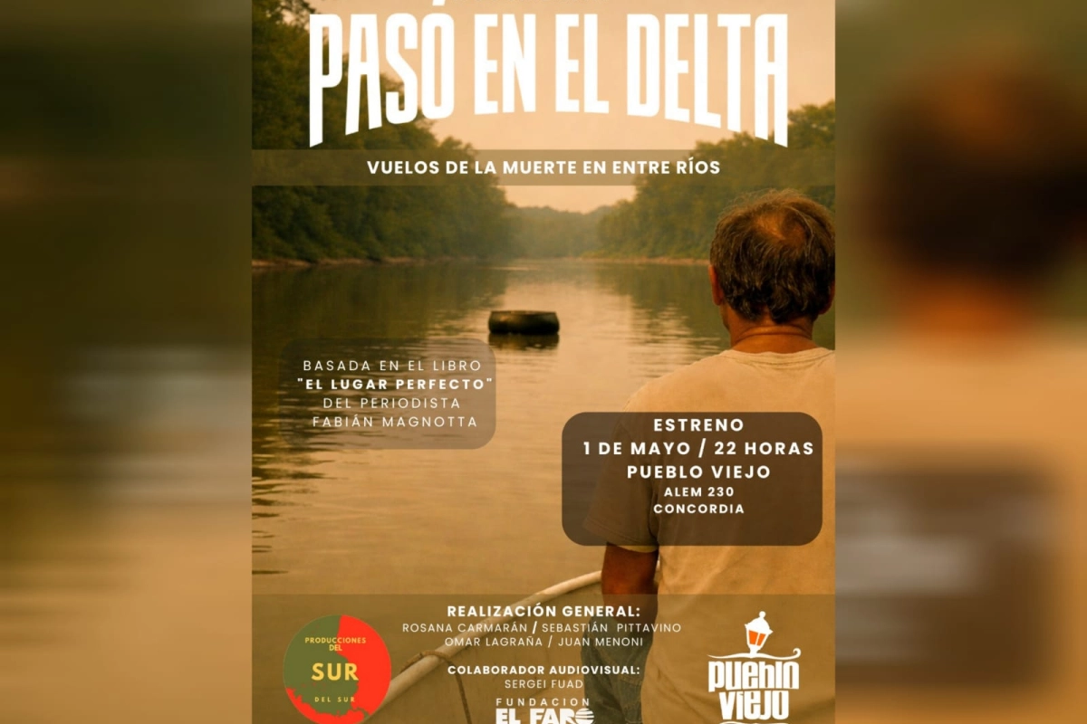Estrenan en Concordia “Pasó en el Delta”, sobre los vuelos de la muerte entrerrianos